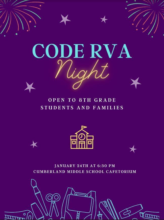 CODE RVA Night--- Open to 8th Grade Students and Families; January 24, 2023, 6:30pm; Cumberland Middle School Cafetorium