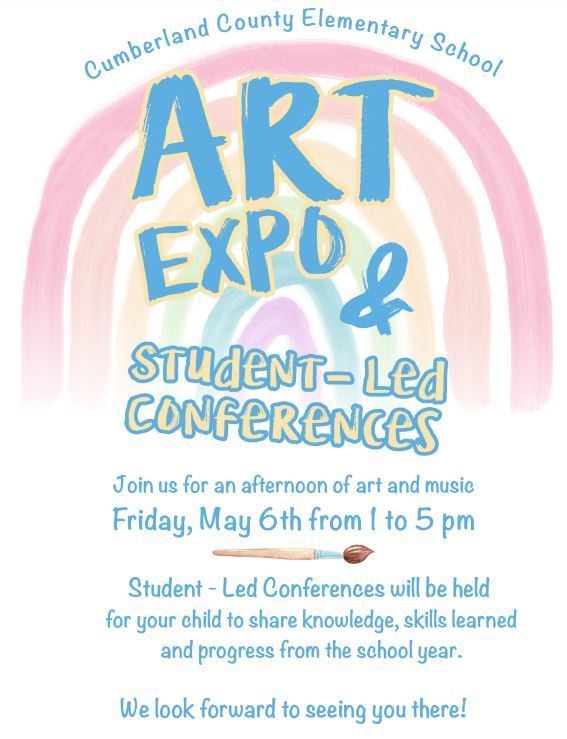 CCES Art Expo & Student Led Conferences
